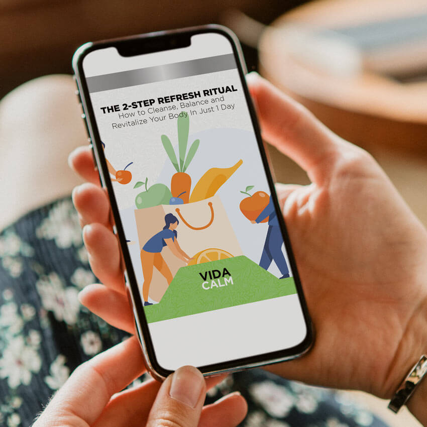 VidaCalm - The 2-STEP REFRESH RITUAL How to Cleanse, Balance and Revitalize Your Body In Just 1 Day